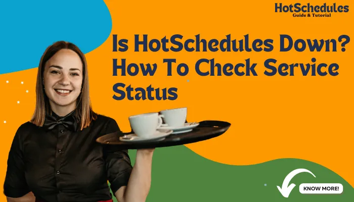 is HotSchedules down